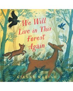 We Will Live in This Forest Again