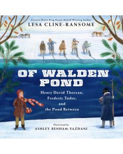 Of Walden Pond: Henry David Thoreau, Frederic Tudor, and the Pond Between