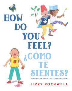 How Do You Feel?/¿Cómo te sientes? (Board Book)