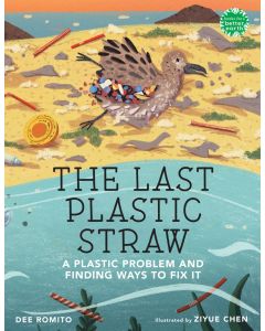 The Last Plastic Straw: A Plastic Problem and Finding Ways to Fix It