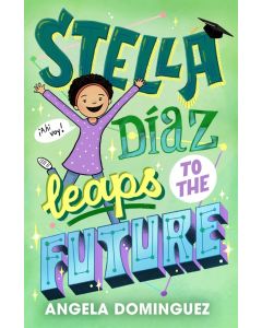 Stella Díaz #5: Stella Díaz Leaps to the Future