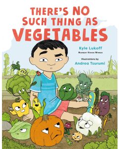 There’s No Such Thing as Vegetables