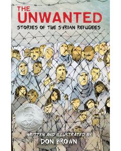 The Unwanted: Stories of the Syrian Refugees