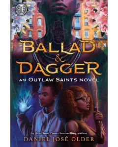 Outlaw Saints #1: Ballad & Dagger