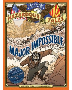 Nathan Hale's Hazardous Tales #9: Major Impossible