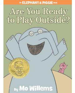 Elephant & Piggie: Are You Ready to Play Outside?