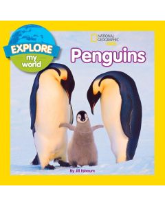 National Geographic Kids: Explore My World: Penguins