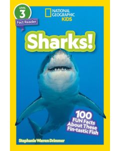 Sharks! 100 Fun Facts About These Fin-Tastic Fish (National Geographic Readers