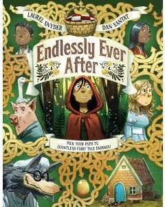 Endlessly Ever After: Pick YOUR Path to Countless Fairy Tale Endings!