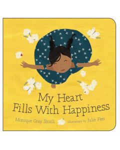My Heart Fills with Happiness (Board Book)