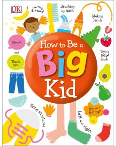 How to Be a Big Kid