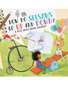 How Do Seesaws Go Up and Down? A Book About Simple Machines