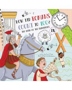 How Did Romans Count to 100? Introducing Roman Numerals