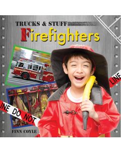 Trucks & Stuff: Firefighters