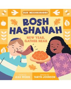 Rosh Hashanah: New Year, Gather Near