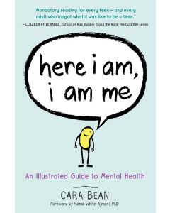 Here I Am, I Am Me: An Illustrated Guide to Mental Health
