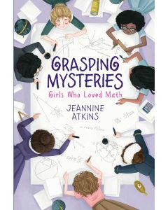 Grasping Mysteries: Girls Who Loved Math