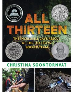 All Thirteen: The Incredible Cave Rescue of the Thai Boys' Soccer Team