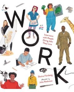 Work: Interviews with People Doing Jobs They Love