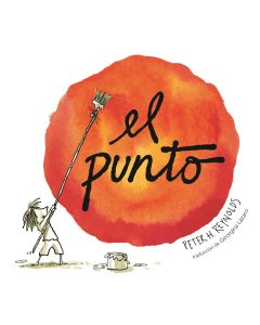 El punto (The Dot, Spanish Edition)