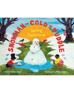 Snowman - Cold = Puddle: Spring Equations