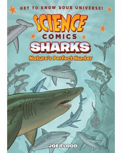Science Comics: Sharks: Nature's Perfect Hunter