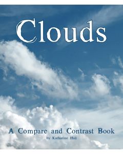 Clouds: A Compare and Contrast Book