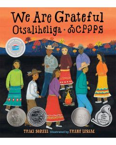 We Are Grateful: Otsaliheliga (First Book Special Edition)