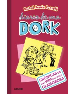 Diario De Una Dork #1: Crónicas de una vida muy poco glamorosa (Dork Diaries #1: Tales from a Not-So- Fabulous Life, Spanish Edition)
