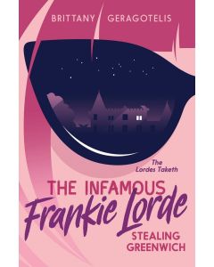 The Infamous Frankie Lorde 1: Stealing Greenwich