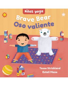 Yoga Tots: Brave Bear / NiÃ±os yoga: Oso valiente