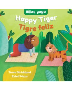 Yoga Tots: Happy Tiger / NiÃ±os yoga: Tigre feliz