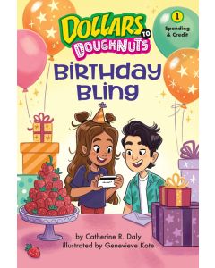 Dollars to Doughnuts #1: Birthday Bling: Spending