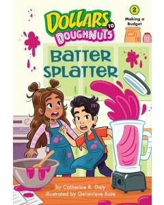 Dollars to Doughnuts #2: Batter Splatter: Making a Budget