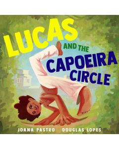Lucas and the Capoeira Circle