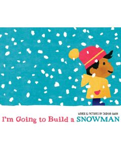 I'm Going to Build a Snowman