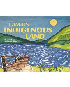 I Am on Indigenous Land