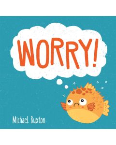 Worry!