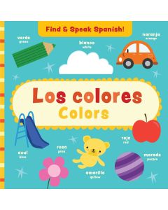 Find and Speak: Colors / Encontrar y Hablar: Los colores (Bilingual, English/Spanish)