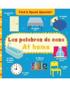 Find and Speak: At Home / Encontrar y Hablar: Las palabras de casa (Bilingual, English/Spanish)