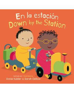 En la estación/Down by the Station (Bilingual, English/Spanish) (Board Book)