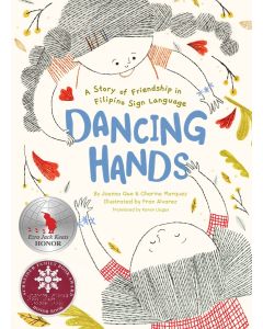 Dancing Hands: A Story of Friendship in Filipino Sign Language