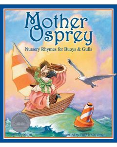 Mother Osprey: Nursery Rhymes for Buoys & Gulls