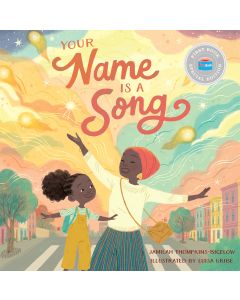 Your Name is a Song (First Book Special Edition)