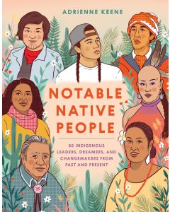 Notable Native People: 50 Indigenous Leaders