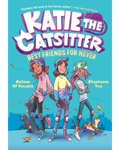 Katie the Catsitter #2: Best Friends for Never