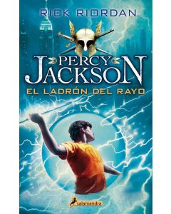 Percy Jackson y los dioses del olimpo #1: El ladrón del rayo (Percy Jackson and the Olympians #1: The Lightning Thief, Spanish Edition)