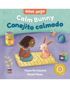 Niños Yoga: Calm Bunny / Conejito calmado (Bilingual, English/Spanish) (Board Book) (Diverse Books for All Coalition Special Edition)