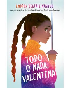 Todo o nada, Valentina (It's All or Nothing, Vale, Spanish Edition)