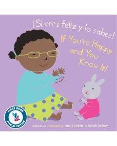 iSi eres feliz y lo sabes!/If You're Happy and You Know It (Bilingual, English/Spanish) (First Book Special Edition) (Board Book)
